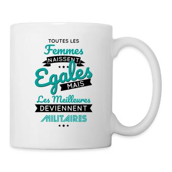 Femmes égales les meilleures deviennent militaires - Mug blanc - blanc - Droite