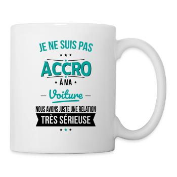 Pas accro à ma voiture - relation sérieuse cadeau - Mug blanc - blanc - Droite