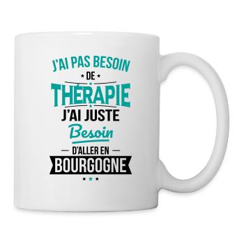 Pas besoin de thérapie Besoin aller en Bourgogne - Mug blanc - blanc - Droite