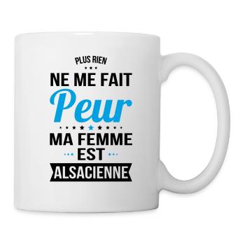 Rien ne me fait peur ma femme est Alsacienne - Mug blanc - blanc - Droite