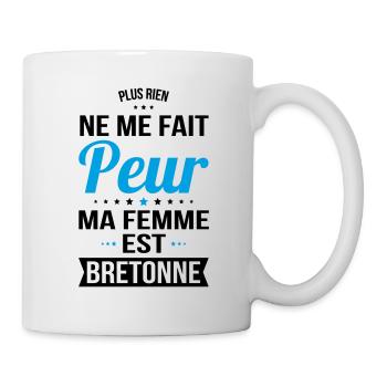 Rien ne me fait peur ma femme est Bretonne - Mug blanc - blanc - Droite