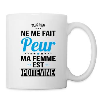 Rien ne me fait peur ma femme est Poitevine - Mug blanc - blanc - Droite