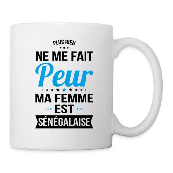 Rien ne me fait peur ma femme est Sénégalaise - Mug blanc - blanc - Droite
