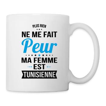 Rien ne me fait peur ma femme est Tunisienne - Mug blanc - blanc - Droite