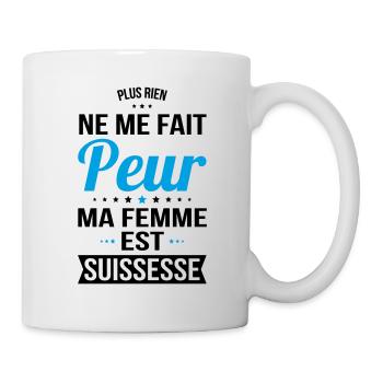 Rien ne me fait peur ma femme est Suissesse - Mug blanc - blanc - Droite