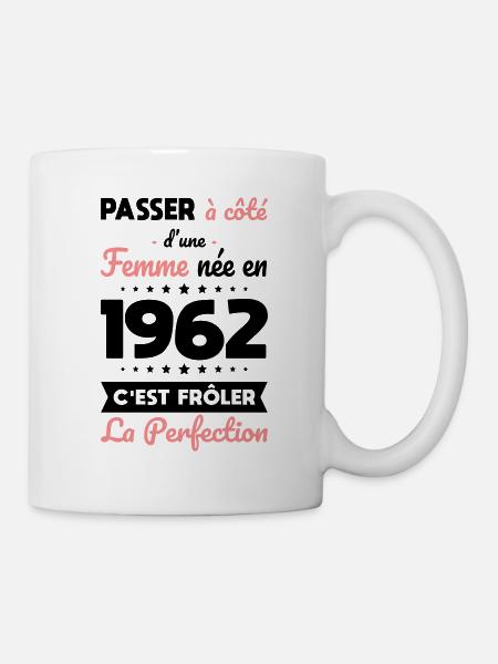 Anniversaire 60 ans - Née en 1962 Perfection - Mug blanc - blanc