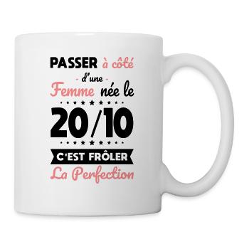 Anniversaire - Née 20 Octobre Frôler perfection - Mug blanc - blanc - Droite