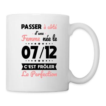 Anniversaire - Née le 7 Décembre Frôler perfection - Mug blanc - blanc - Droite
