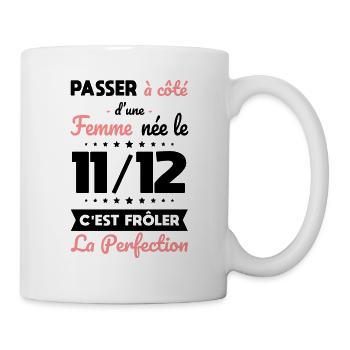 Anniversaire - Née 11 Décembre Frôler perfection - Mug blanc - blanc - Droite
