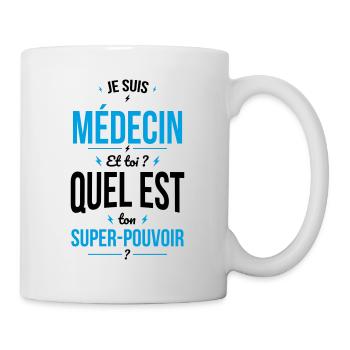 Je suis médecin - Super-pouvoir - Mug blanc - blanc - Droite