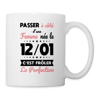 Anniversaire - Née le 12 Janvier Frôler perfection - Mug blanc - blanc - Droite