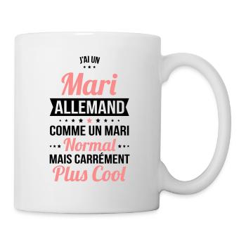 J'ai un mari Allemand plus cool - Mug blanc - blanc - Droite