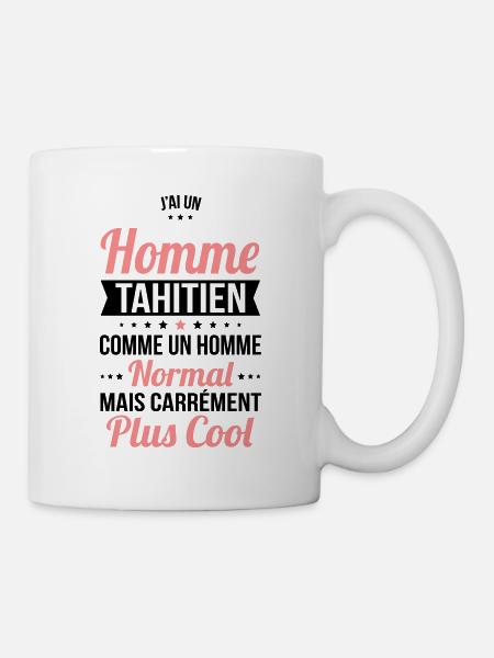 J'ai un homme Tahitien plus cool - Mug blanc - blanc