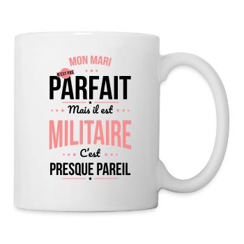 Mon mari n'est pas parfait mais il est militaire - Mug blanc - blanc - Droite