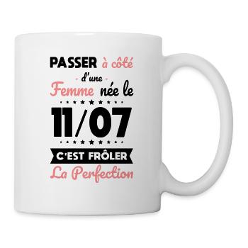 Anniversaire - Née le 11 Juillet Frôler perfection - Mug blanc - blanc - Droite