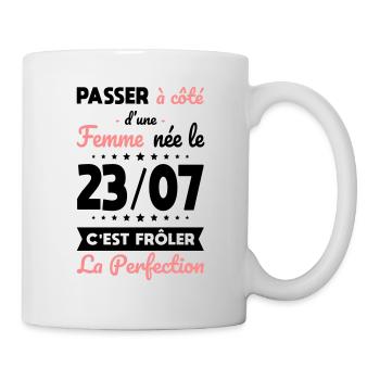 Anniversaire - Née le 23 Juillet Frôler perfection - Mug blanc - blanc - Droite