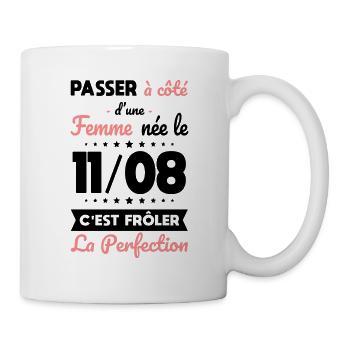 Anniversaire - Née le 11 Août Frôler perfection - Mug blanc - blanc - Droite