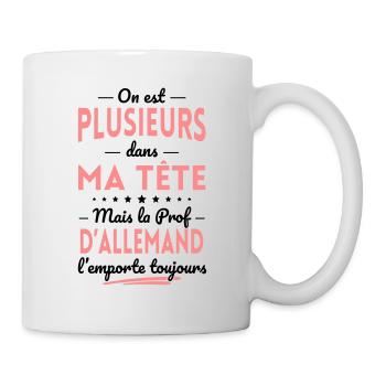 Plusieurs dans tête la Prof d'Allemand l'emporte - Mug blanc - blanc - Droite