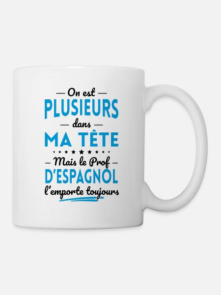 Plusieurs dans tête le Prof d'Espagnol l'emporte - Mug blanc - blanc