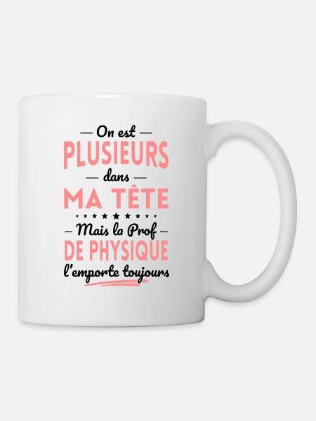 Plusieurs dans tête la Prof de Physique l'emporte - Mug blanc - blanc