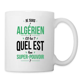 Je suis Algérien - Super-pouvoir - Cadeau Humour - Mug blanc - blanc - Droite