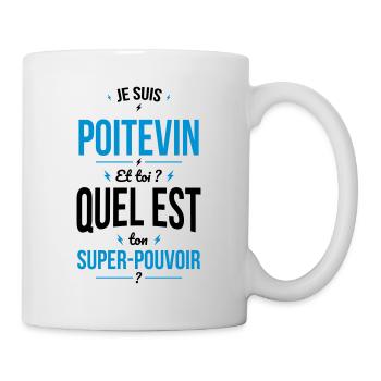Je suis Poitevin - Super-pouvoir - Cadeau Humour - Mug blanc - blanc - Droite