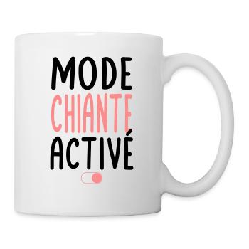 Mode Chiante activé - Idée cadeau - Mug blanc - blanc - Droite
