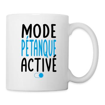 Mode Pétanque activé - Idée cadeau - Mug blanc - blanc - Droite