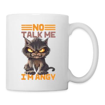 No Talk Me I'm Angy - Tasse - Weiß - Rechts