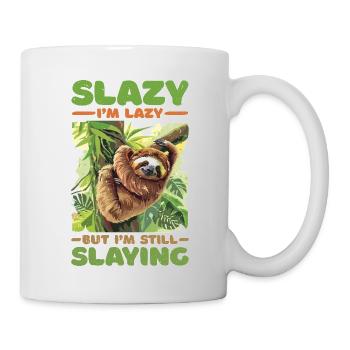 Slazy I'm Lazy But I'm Still Slaying - Tasse - Weiß - Rechts