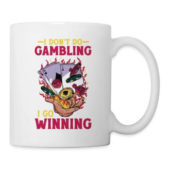 I Don't Do Gambling I Go Winning 5 - Tasse - Weiß - Rechts