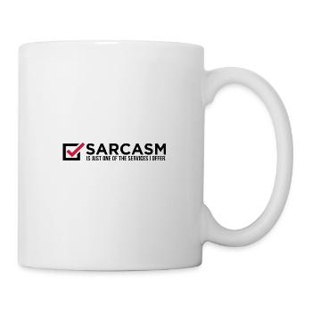 Sarkasmus ist nur eine meiner Dienstleistungen! - Tasse - Weiß - Rechts