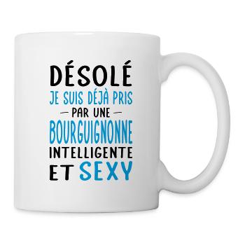 Désolé déjà pris par une Bourguignonne sexy - Mug blanc - blanc - Droite