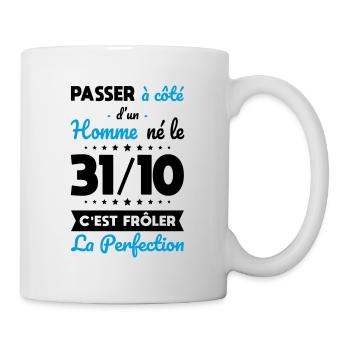Anniversaire - Né 31 Octobre Frôler perfection - Mug blanc - blanc - Droite