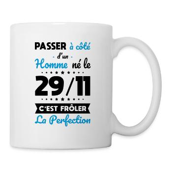 Anniversaire - Né le 29 Novembre Frôler perfection - Mug blanc - blanc - Droite
