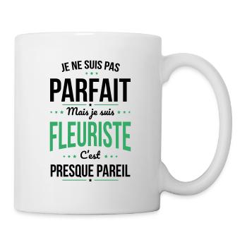 Je ne suis pas parfait mais je suis fleuriste - Mug blanc - blanc - Droite