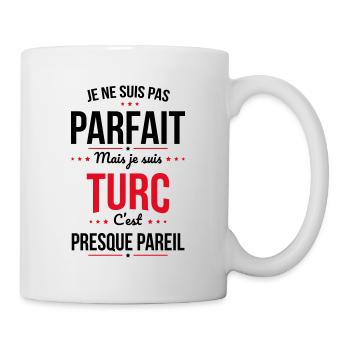 Je ne suis pas parfait mais je suis Turc - Mug blanc - blanc - Droite