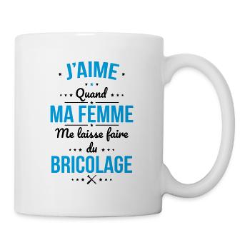 J'aime quand ma femme me laisse faire du bricolage - Mug blanc - blanc - Droite