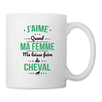J'aime quand ma femme me laisse faire du cheval - Mug blanc - blanc - Droite