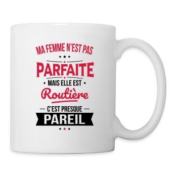 Ma femme n'est pas parfaite mais elle est routière - Mug blanc - blanc - Droite