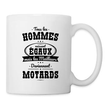 Hommes naissent égaux meilleurs deviennent motards - Mug blanc - blanc - Droite
