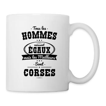 Hommes naissent égaux les meilleurs sont Corses - Mug blanc - blanc - Droite