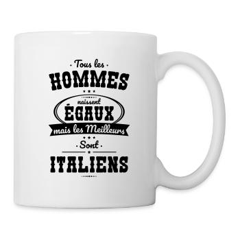 Hommes égaux les meilleurs sont Italiens - Mug blanc - blanc - Droite