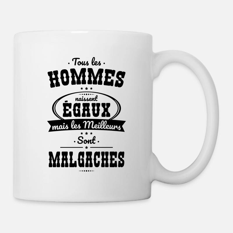 Hommes égaux les meilleurs sont Malgaches - Mug blanc - blanc
