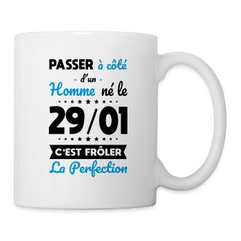 Anniversaire - Né le 29 Janvier Frôler perfection - Mug blanc - blanc - Droite