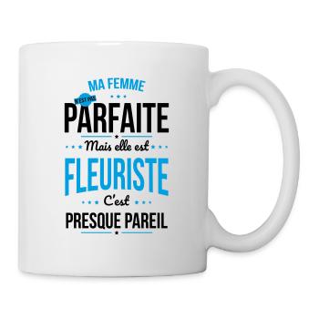 Ma femme pas parfaite mais elle est fleuriste - Mug blanc - blanc - Droite