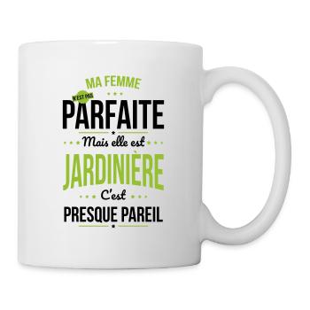 Ma femme pas parfaite mais elle est jardinière - Mug blanc - blanc - Droite
