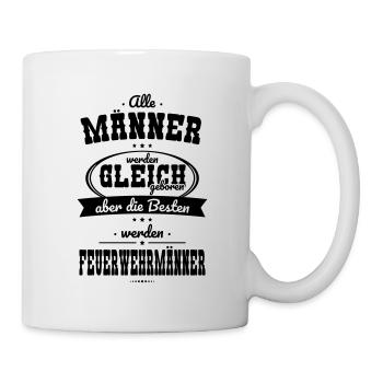 Alle Männer gleich Besten werden Feuerwehrmanner - Tasse - Weiß - Rechts