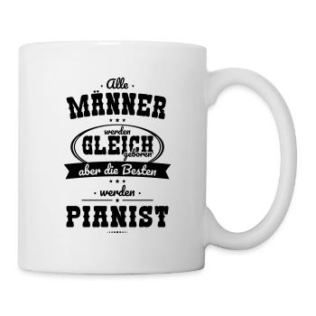 Alle Männer gleich Besten werden Pianist - Tasse - Weiß - Rechts