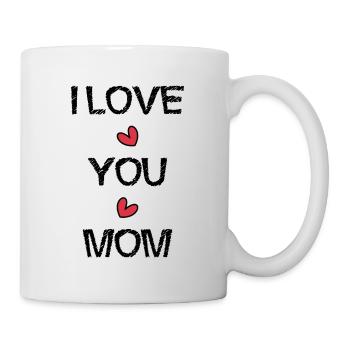 MAMA. ICH LIEBE. ICH LIEBE DICH. MAMA. MUTTERTAG - Tasse - Weiß - Rechts